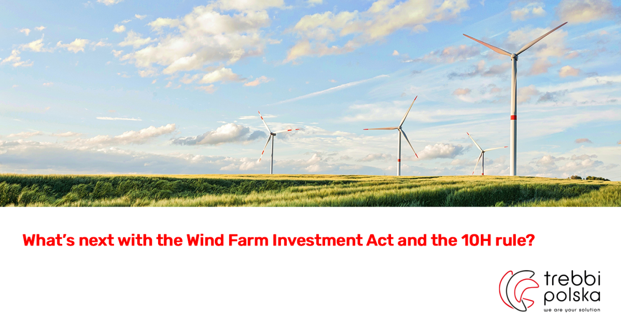 Co dalej z ustawą o inwestycjach w zakresie elektrowni wiatrowych oraz zasadą „10H”​?